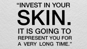 Invest In Your Skin